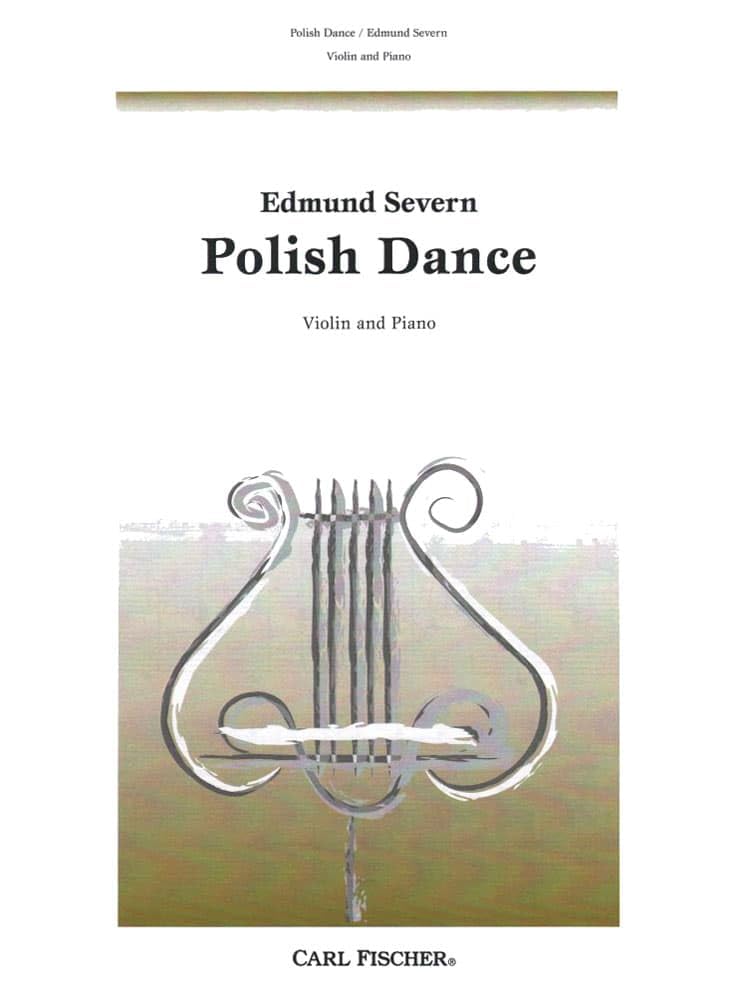 Polish Dance, violin; Edmund Severn (Carl Fischer)