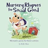 Nursery Rhymes for Social Good: Alternative Poems for Future Activists
