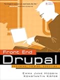 Front End Drupal: Designing, Theming, Scripting