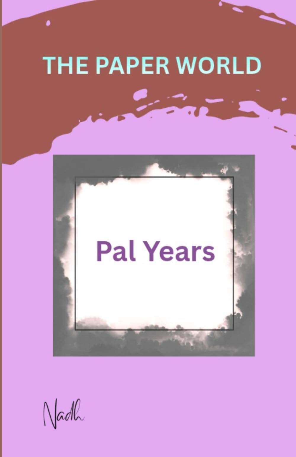 The Paper World – Pal Years (BUCKET LIST OF THE YEAR)