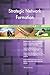 Produktbild Strategic Network Formation All-Inclusive Self-Assessment - More than 700 Success Criteria, Instant Visual Insights, Comprehensive Spreadsheet Dashboard, Auto-Prioritized for Quick Results