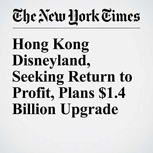 Hong Kong Disneyland, Seeking Return to Profit, Plans $1.4 Billion Upgrade cover art