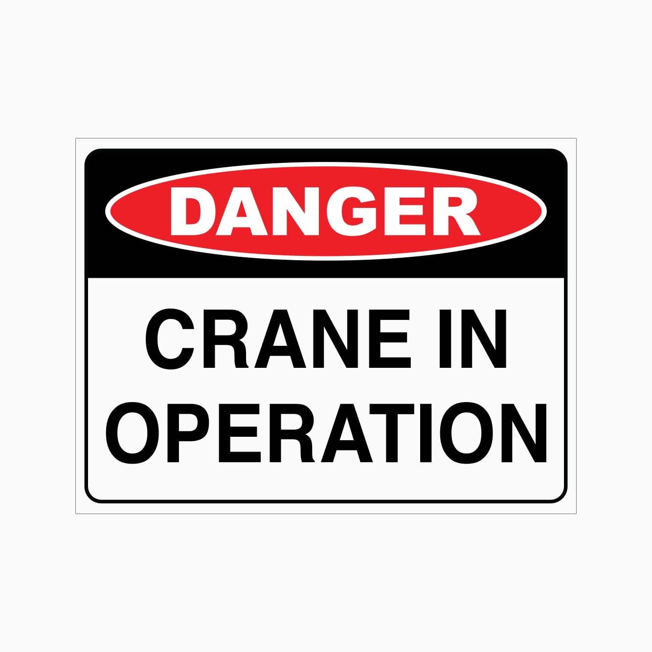 DANGER CRANE IN OPERATION Sign, 12x8 Metal Tin Sign, large machinery warning for crane lifting and working zones.