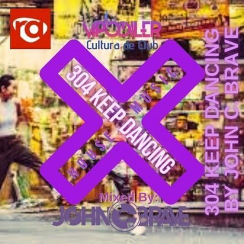 304 KEEP DANCING BY JOHN C BRAVE SZONA DJ 13 09 2025