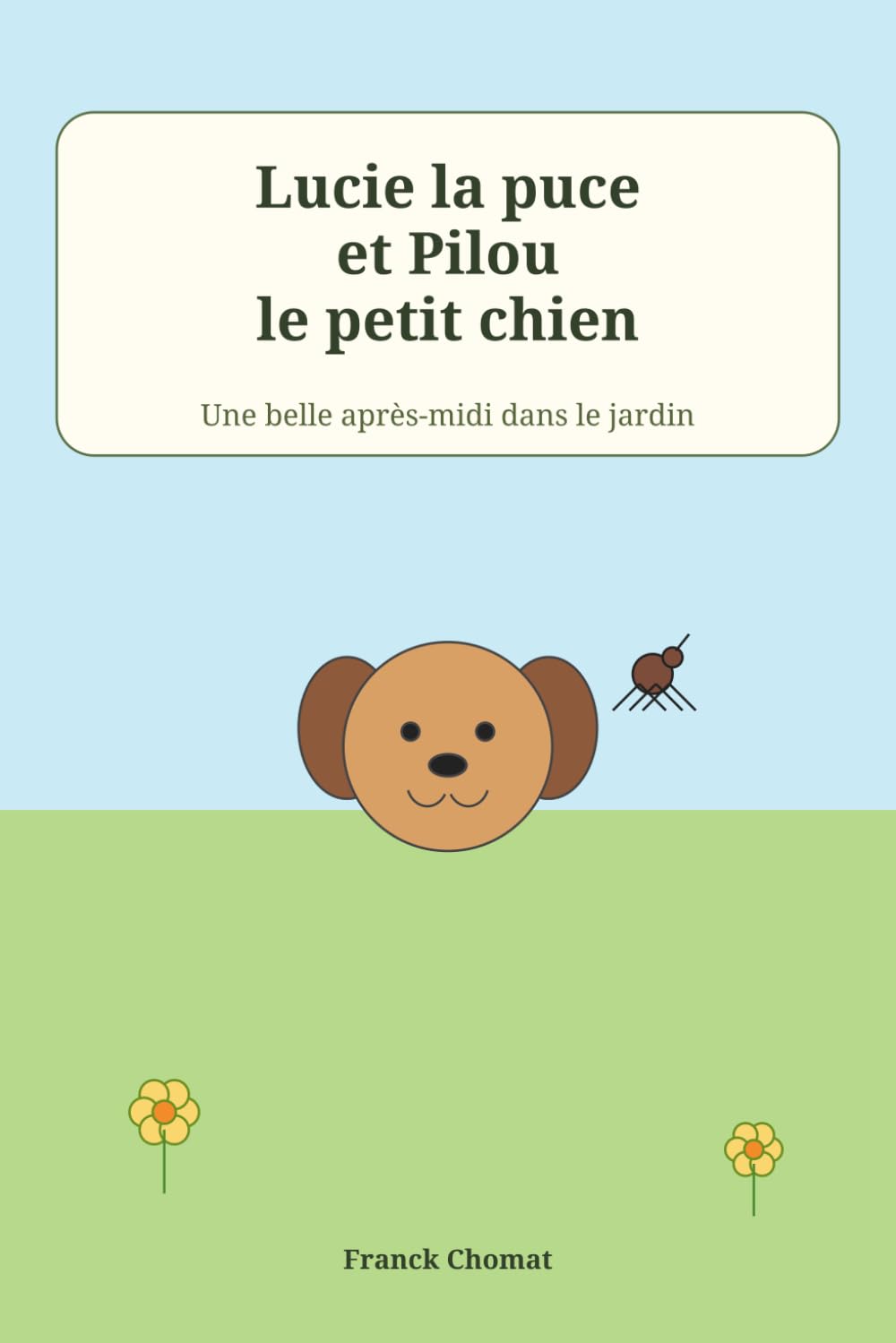Lucie la puce: Une belle après-midi au jardin