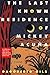 The Last Known Residence of Mickey Acuña: A Novel