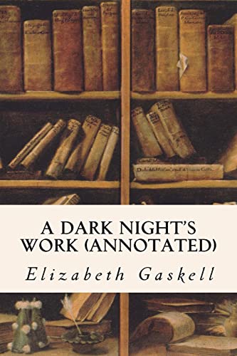 A Dark Night's Work (annotated) 1517395380 Book Cover