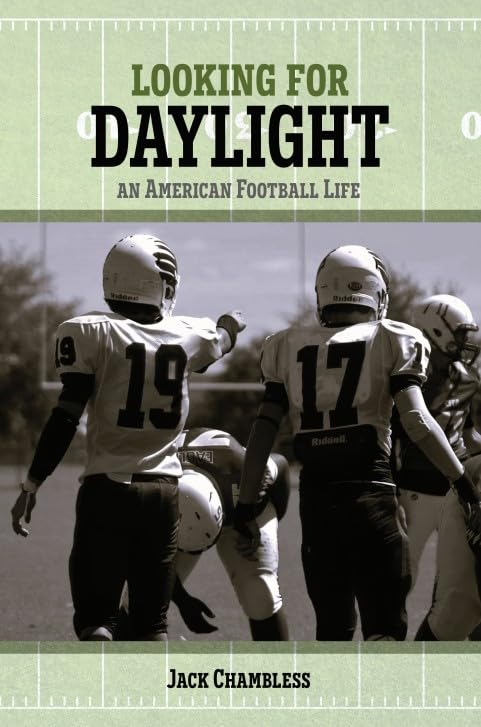 Looking for Daylight: An American Football Life      Paperback – January 12, 2026