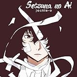 Setsuna no Ai (From 'Bungou Stray Dogs')