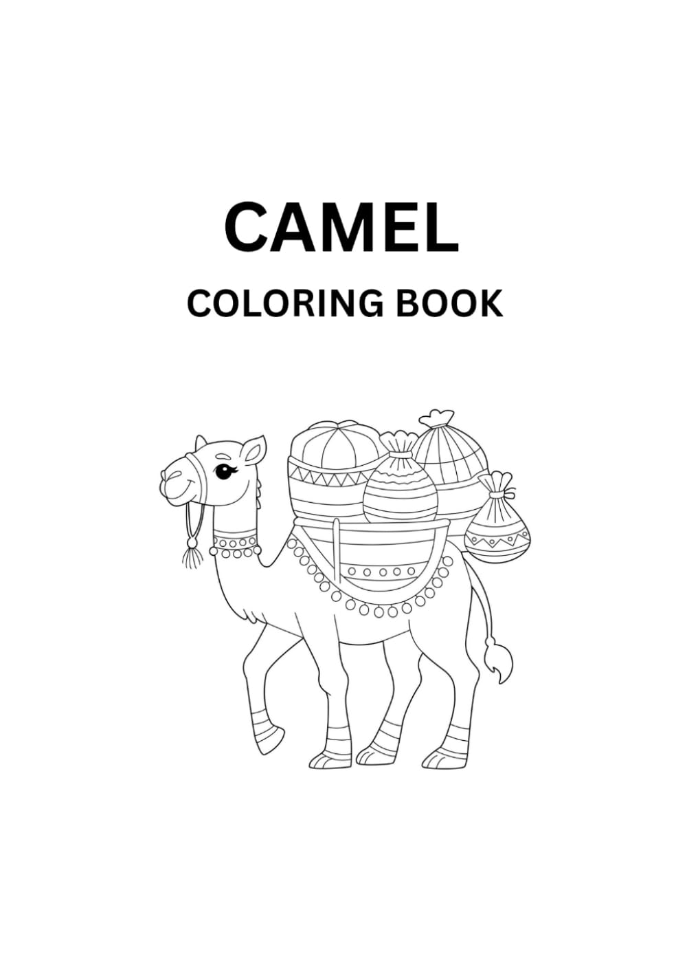 Camel Coloring Book for Kids: Cute Baby Camel & Desert Animal Coloring Pages for Toddlers, Preschoolers, Ages 3-8: “Fun & Easy Camel and Baby Camel ... for Toddlers, Preschoolers & Kids Ages 3-8”