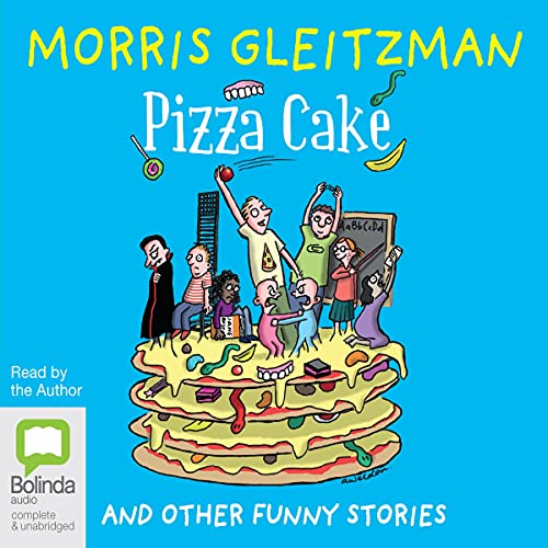 Pizza Cake by Morris Gleitzman episode artwork