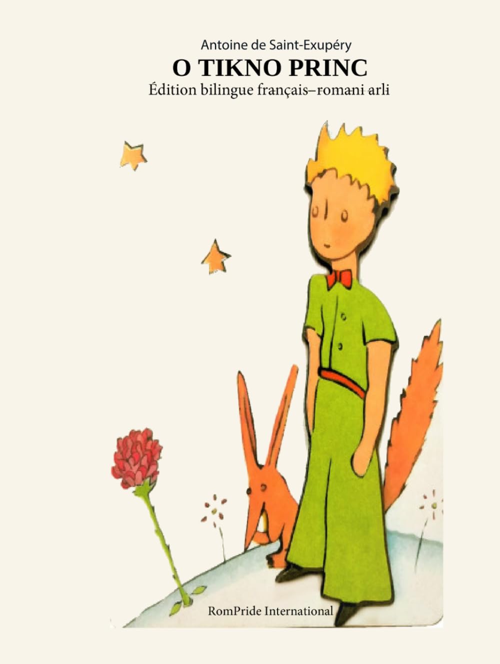 O Tikno Princ: Le Petit Prince - Édition bilingue français–romani arli