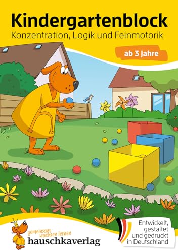 Kindergartenblock ab 3 Jahre – Konzentration, Logik, Feinmotorik: Bunter Rätselblock ab 3 Jahre, Beschäftigung für Kinder (Übungshefte & -blöcke für Kindergarten, Vorschule und Einschulung, Band 607)