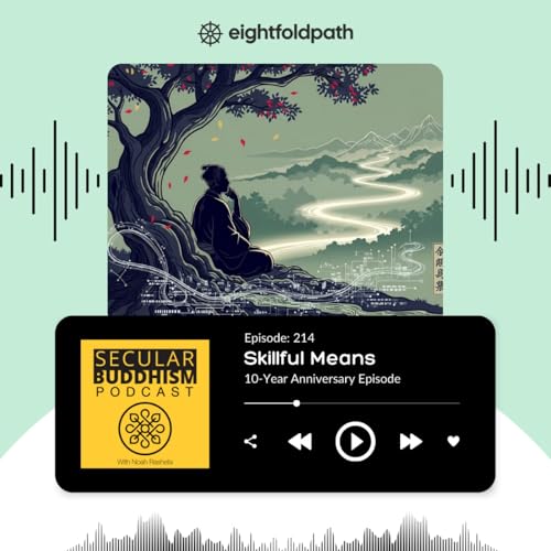 Skillful Means (10-Year Anniversary Episode)