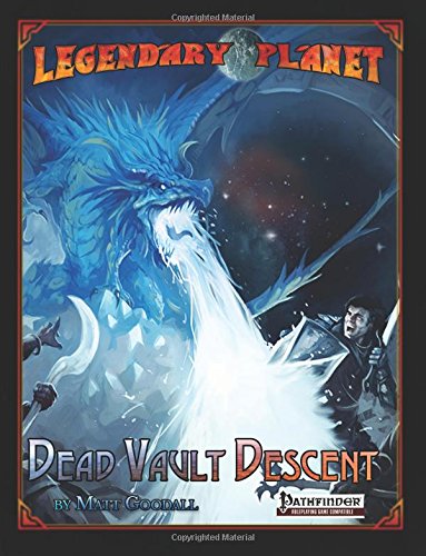 Legendary Planet: Dead Vault Descent