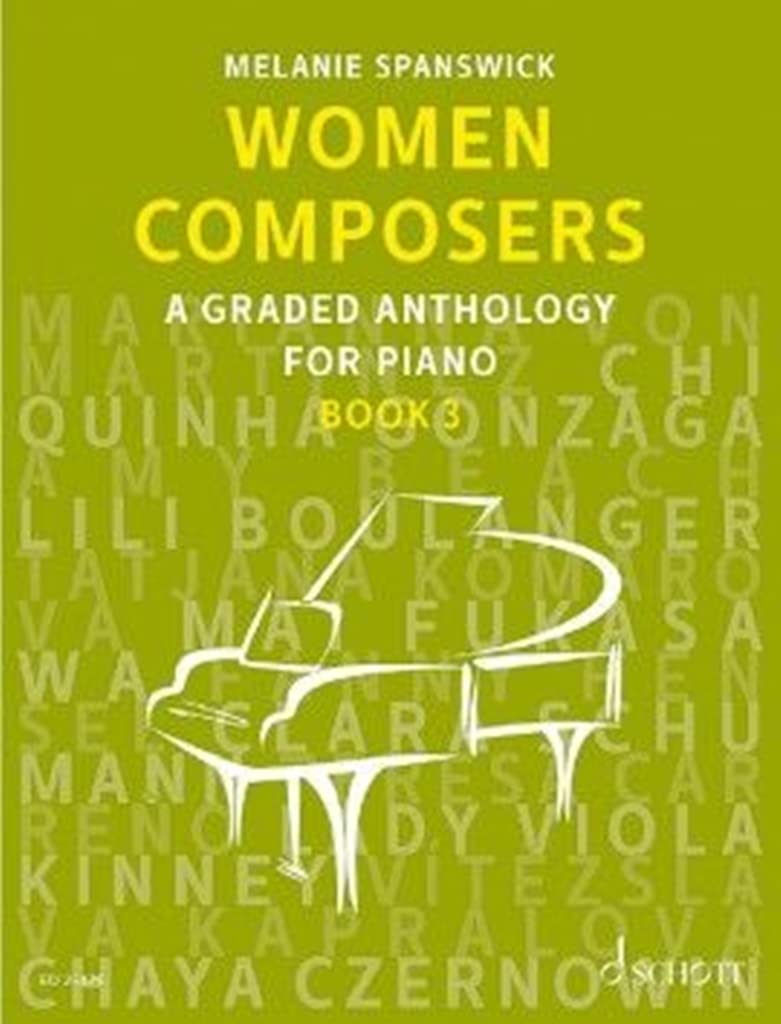 Women Composers - Book 3: A Graded Anthology for Piano (Grades 7-8 and Above)