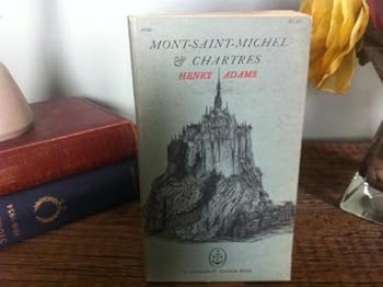 Mont-Saint-Michel and Chartres