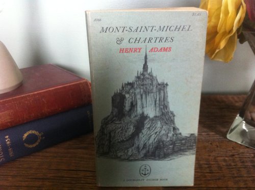 Mont-Saint-Michel and Chartres 0385093942 Book Cover