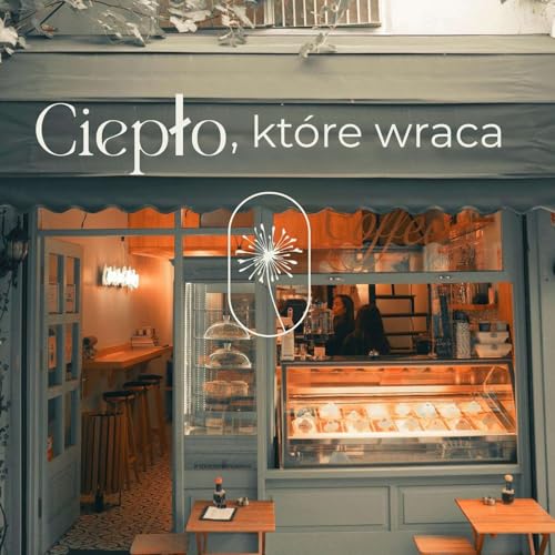 11 Ciepło, kt&oacute;re wraca