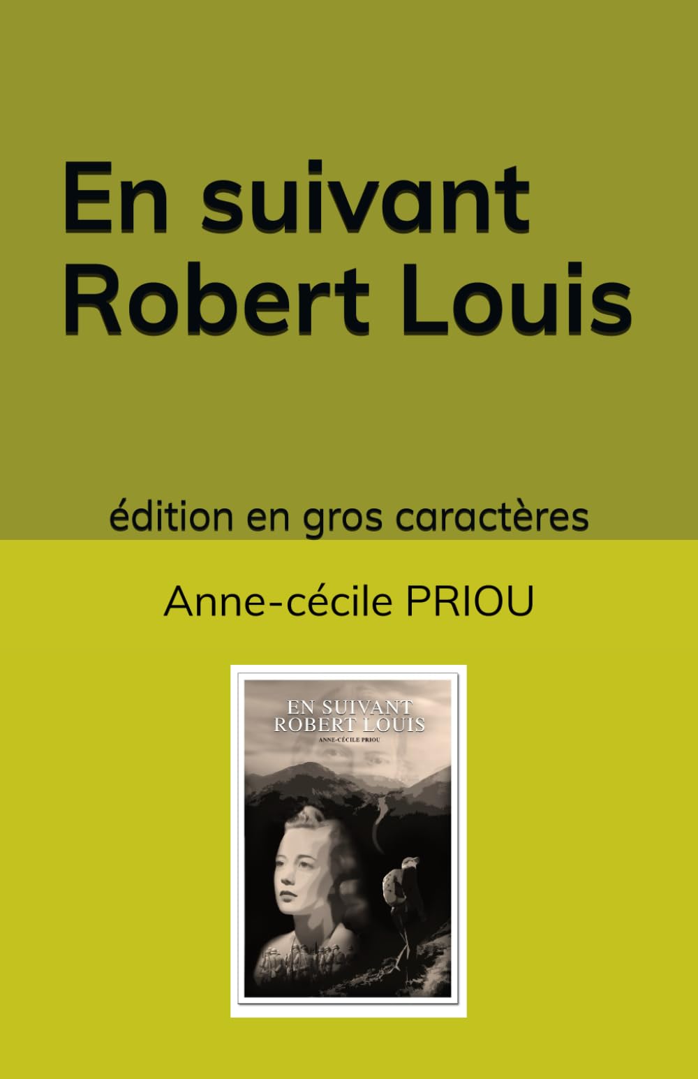 En suivant Robert Louis: édition en gros caractères