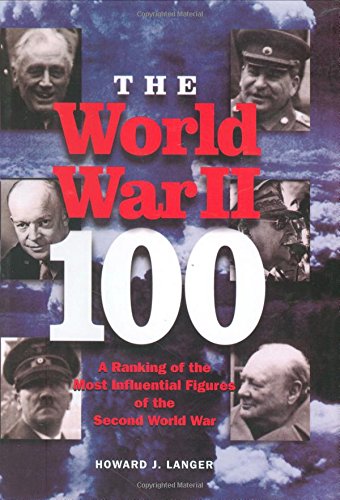 The World War II 100: A Ranking of the Most Influential Figures of the ...