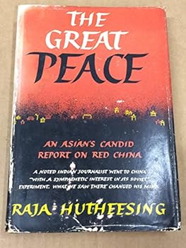 Hardcover The great peace;: An Asian's candid report on Red China Book