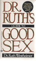 Dr. Ruth's Guide to Good Sex 0446345296 Book Cover