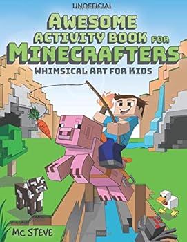 Paperback Minecraft Activity Book: Awesome Activity Book for Minecrafters: Coloring, Puzzles, Dot To Dot, Word Search, Mazes and More: Whimsical Art for Kids (Unofficial Book) Book