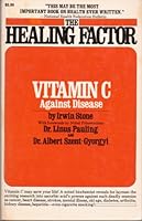 The Healing Factor: "Vitamin C" Against Disease 0448021307 Book Cover