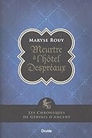 Les chronique de Gervais D'Anceny 01 : Meurtre à l'hôtel Despréaux 2897111410 Book Cover