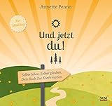konfirmation buchenbach 2019  Und jetzt du! Für Mädchen: Selber leben. Selber glauben. Dein Buch zur Konfirmation.