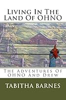 Living In The Land Of OHNO 1511721820 Book Cover