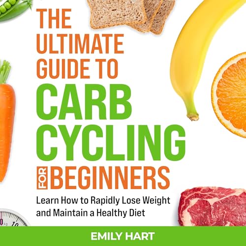 The Ultimate Guide to Carb Cycling for Beginners by Emily Hart episode artwork