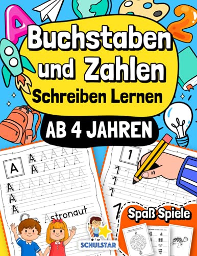 Buchstaben und Zahlen Schreiben Lernen ab 4 Jahren: Großes Übungsheft – A4 Vorschulblock für Kinder. Das umfangreiche Lernbuch für Kindergarten, Vorschule und 1. Klasse zur Förderung der Feinmotorik.