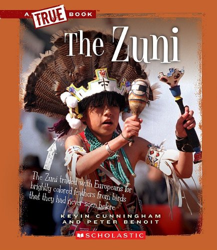 The Zuni (A True Book: American Indians)