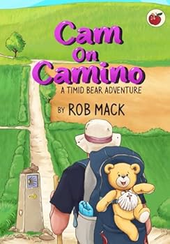Paperback Cam On Camino: A Timid Bear Adventure Book