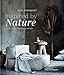 Inspired By Nature. Creare Interni Personali & Naturali. Ediz. A Colori - 3