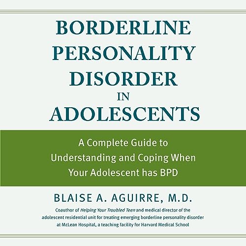 Borderline Personality Disorder in Adolescents by Blaise Aguirre episode artwork