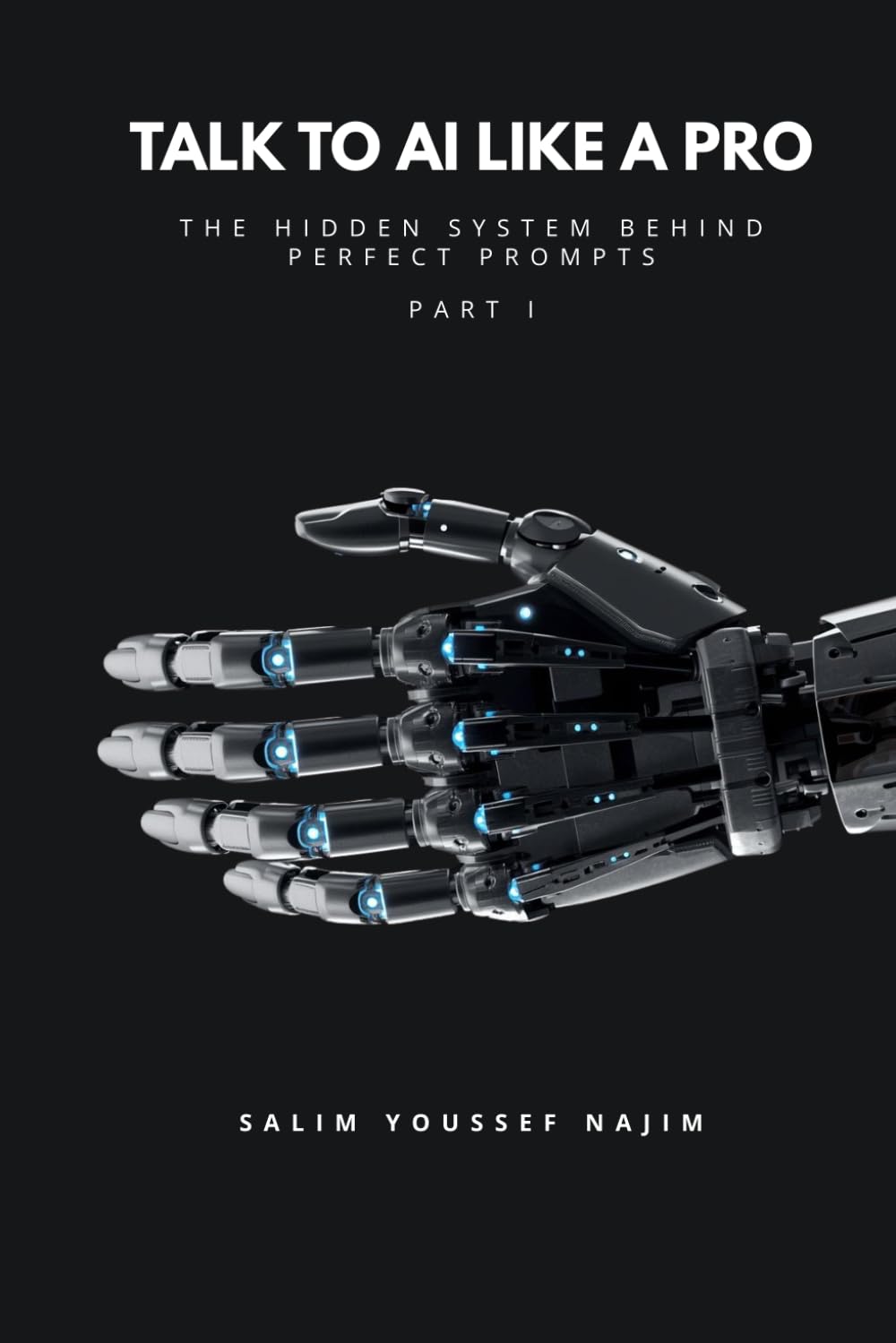 Talk to AI Like a Pro: The Hidden System Behind Perfect Prompts