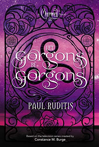 Charmed: Let Gorgons Be Gorgons Paperback – January 1, 2050