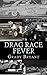 Drag Race Fever