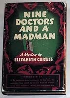 Nine doctors and a madman B0006ANKXI Book Cover