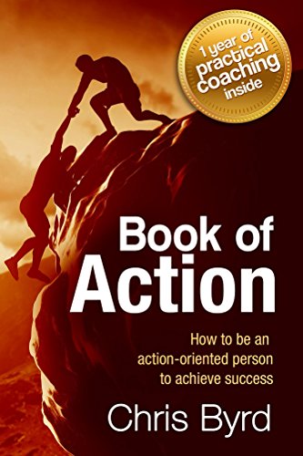 Book of Action: How to be an action-oriented person to achieve success