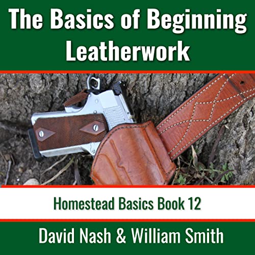 The Basics of Beginning Leatherwork by David Nash, William Smith episode artwork