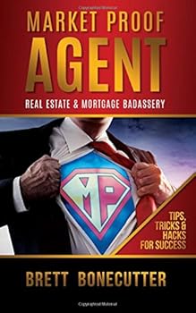 Paperback Market Proof Agent: How To Thrive in Real Estate & Mortgage Book