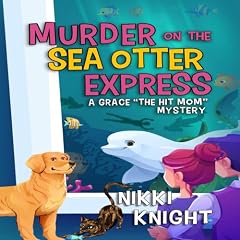 Couverture de Murder on the Sea Otter Express