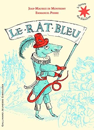 Le rat bleu: Une histoire presque vraie