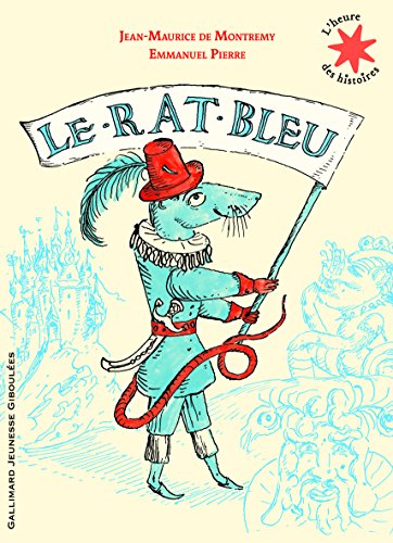 Le rat bleu: Une histoire presque vraie