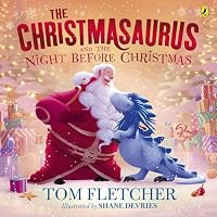 The Christmasaurus and the Night Before Christmas