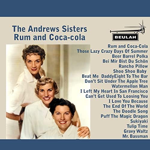 Rum and CocaCola de The Andrews Sisters en Amazon Music Amazon.es